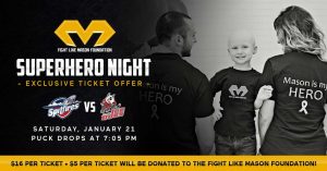 SUPERHERO NIGHT IN SUPPORT OF THE FIGHT LIKE MASON FOUNDATION THIS SATURDAY